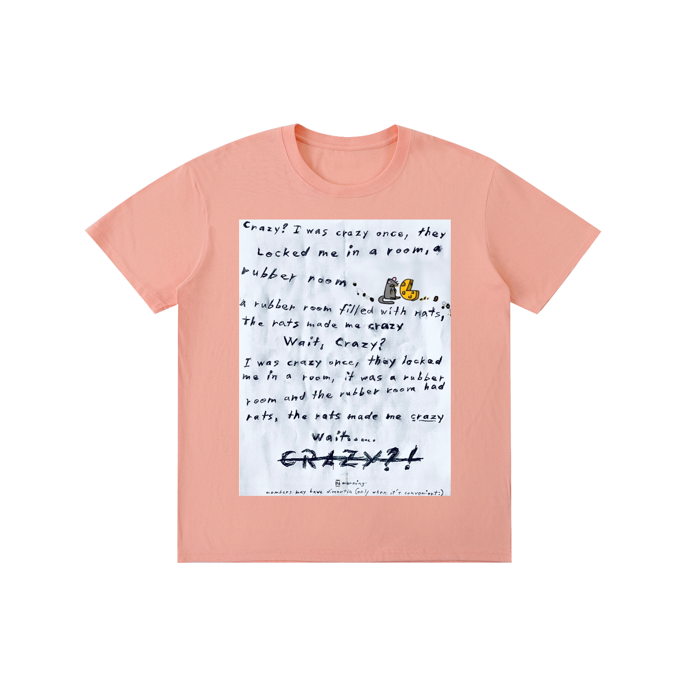 Crazy? I was crazy once cotton T-shirt