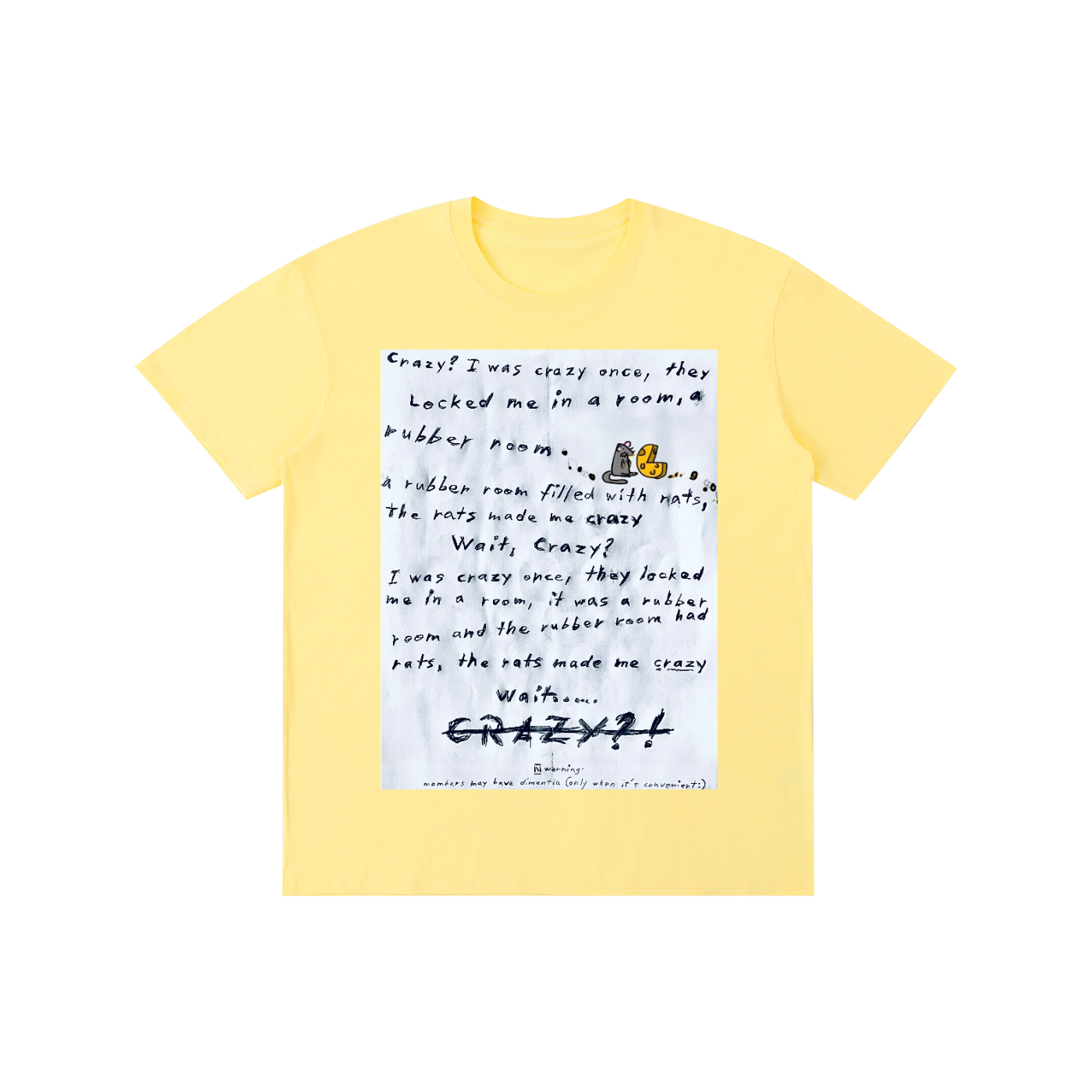 Crazy? I was crazy once cotton T-shirt