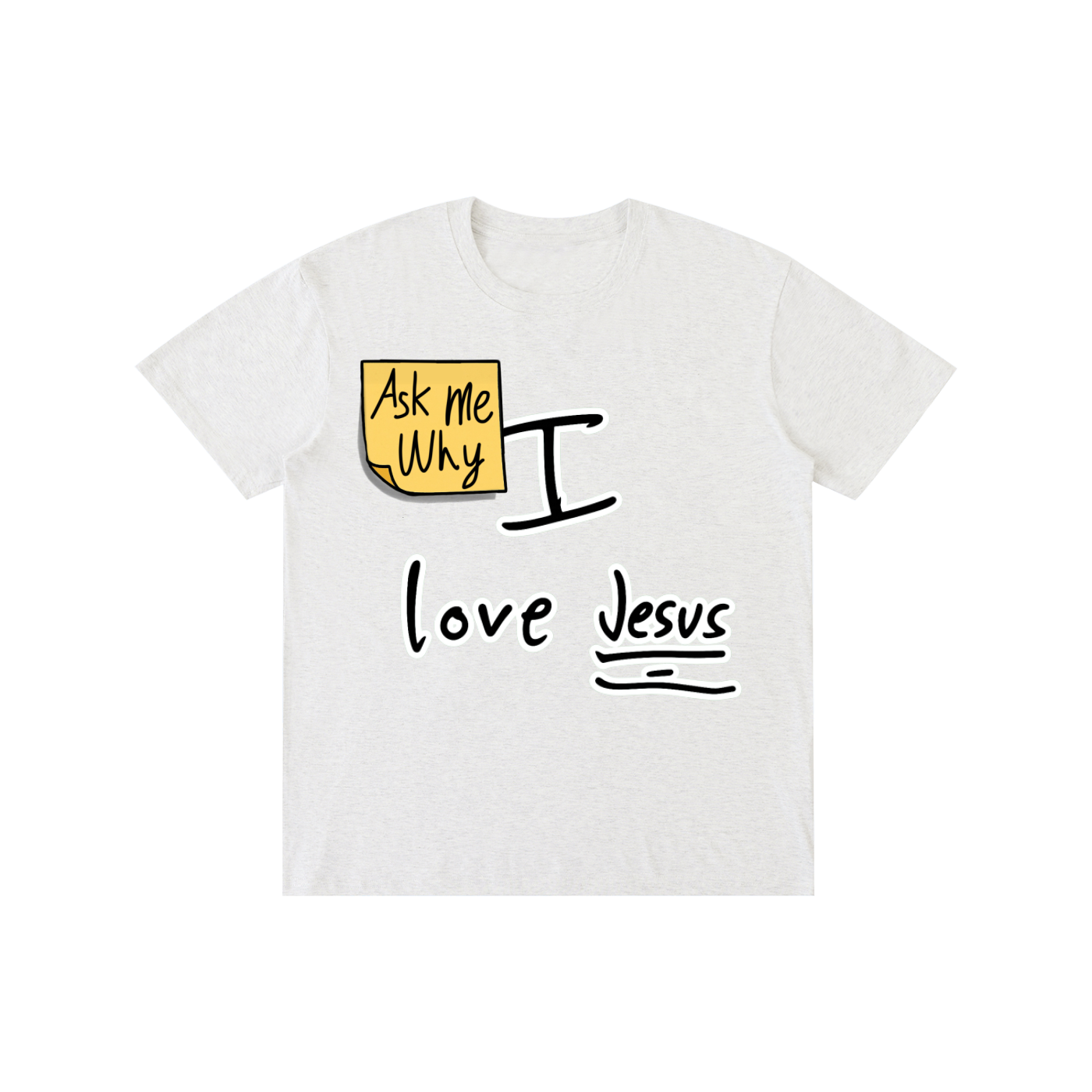 Ask me why I love Jesus Cotton T-shirt