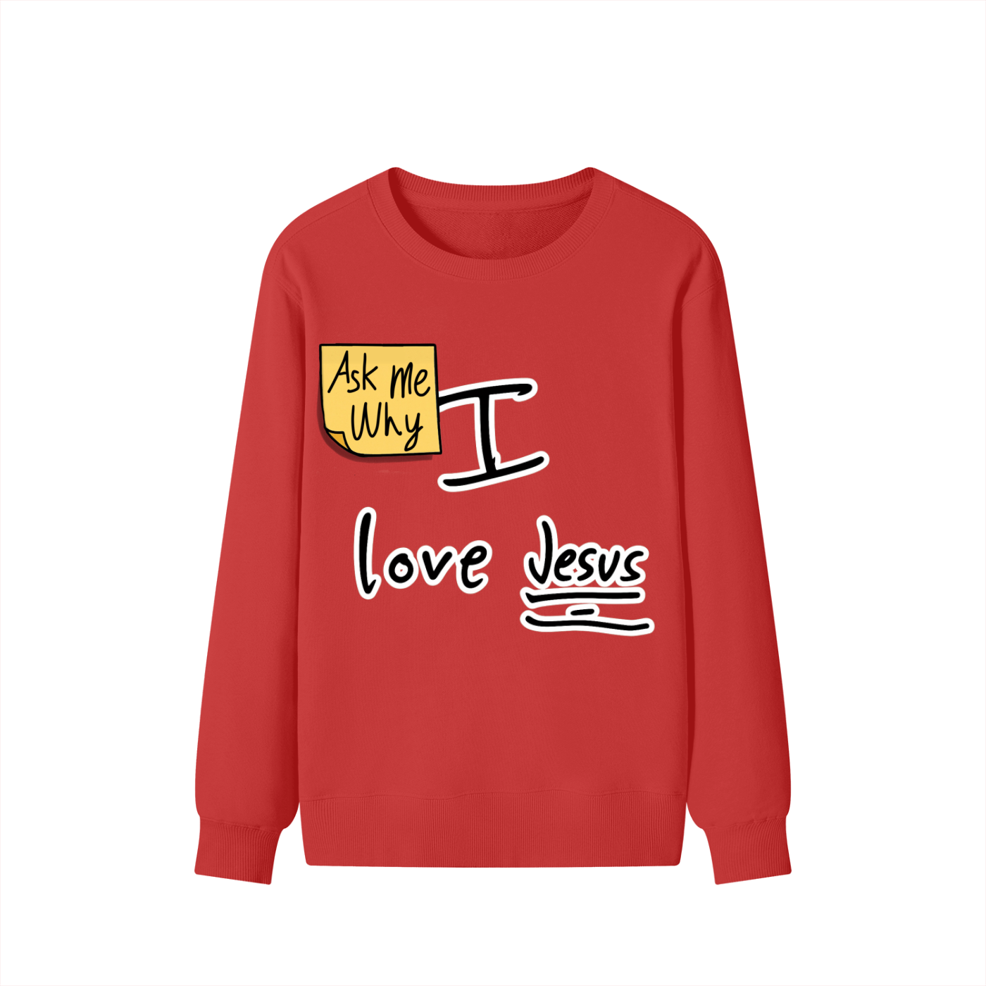 Ask Me Why I Love Jesus Classic Unisex Cotton Sweatshirt