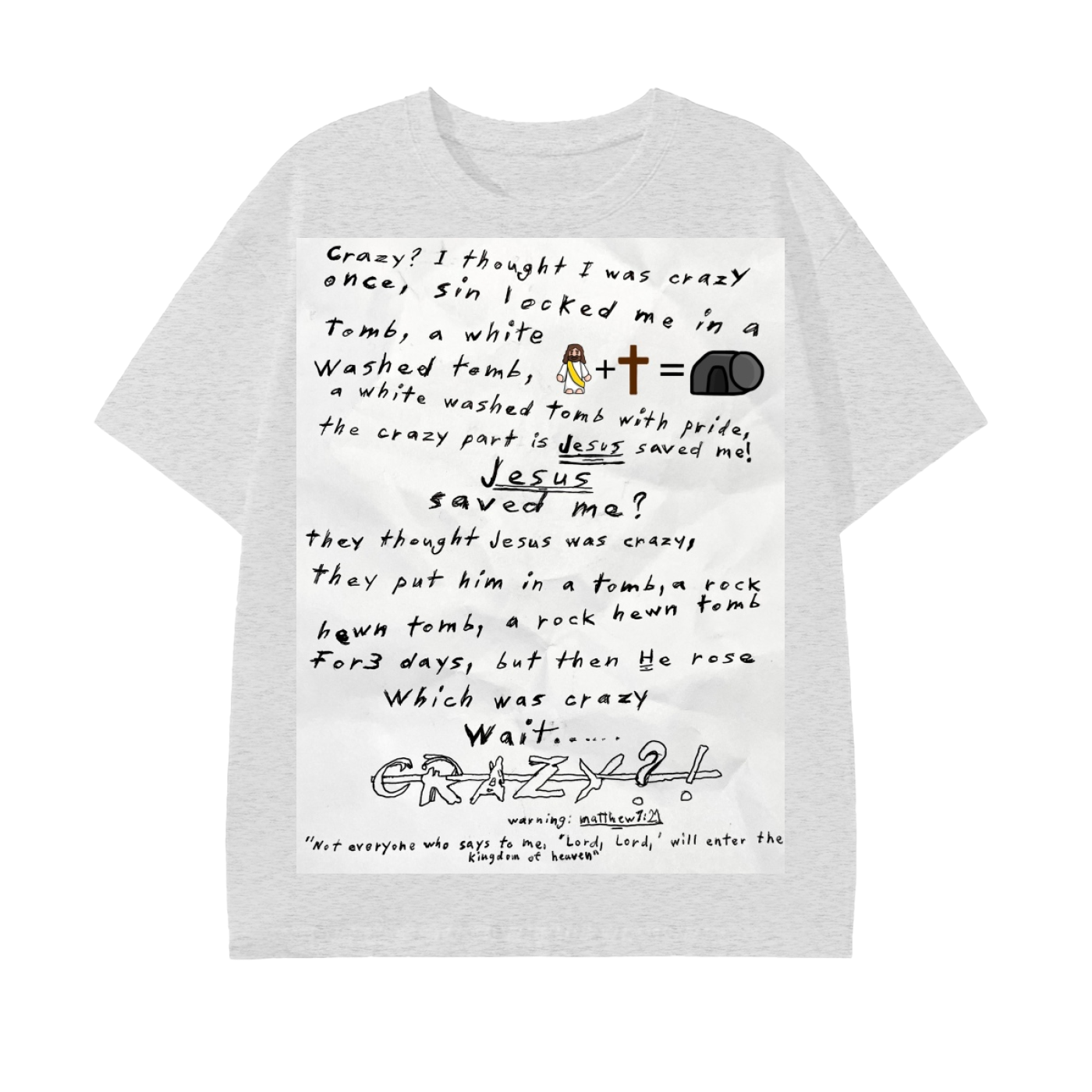Crazy? I was crazy once Jesus colab Cotton T-shirt