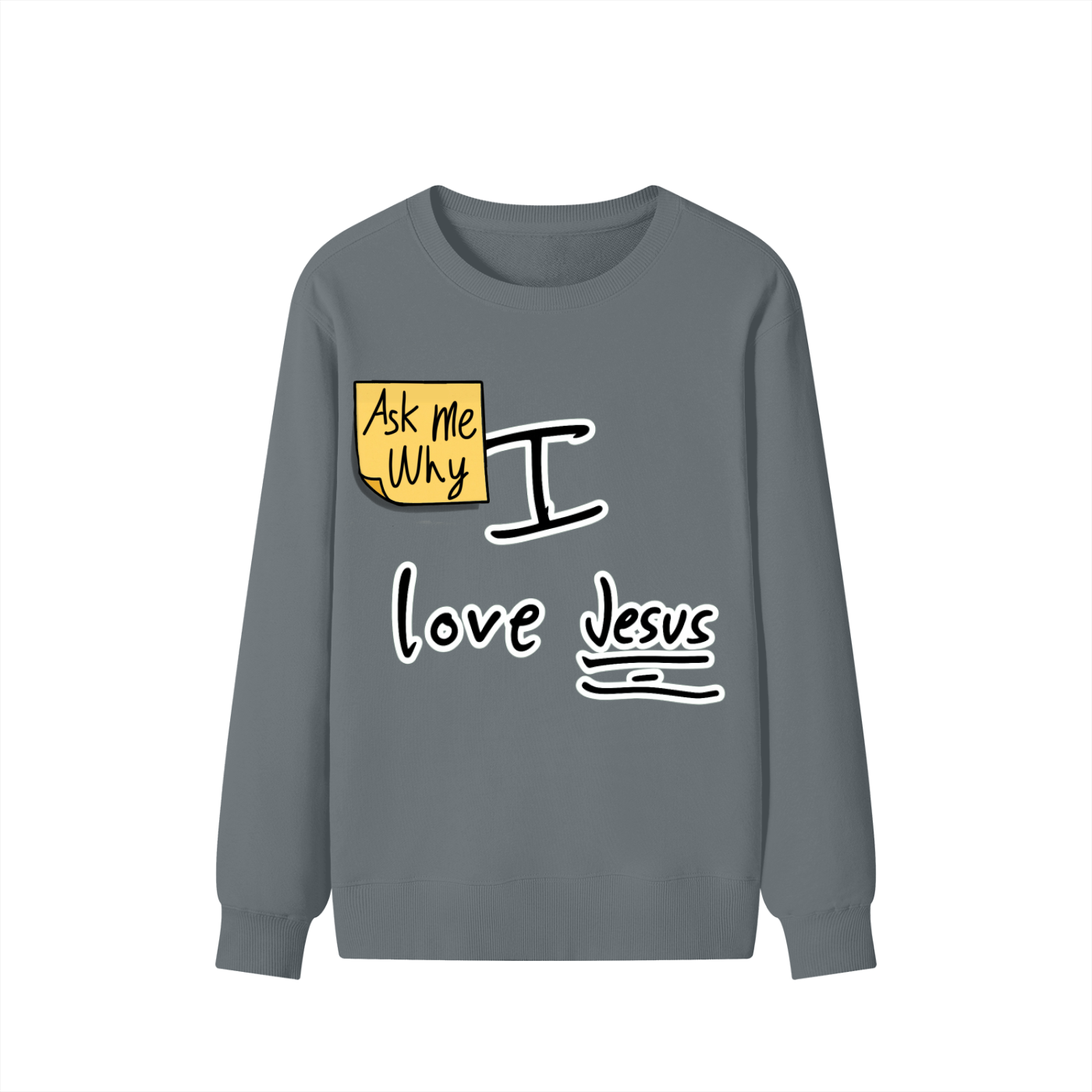 Ask Me Why I Love Jesus Classic Unisex Cotton Sweatshirt