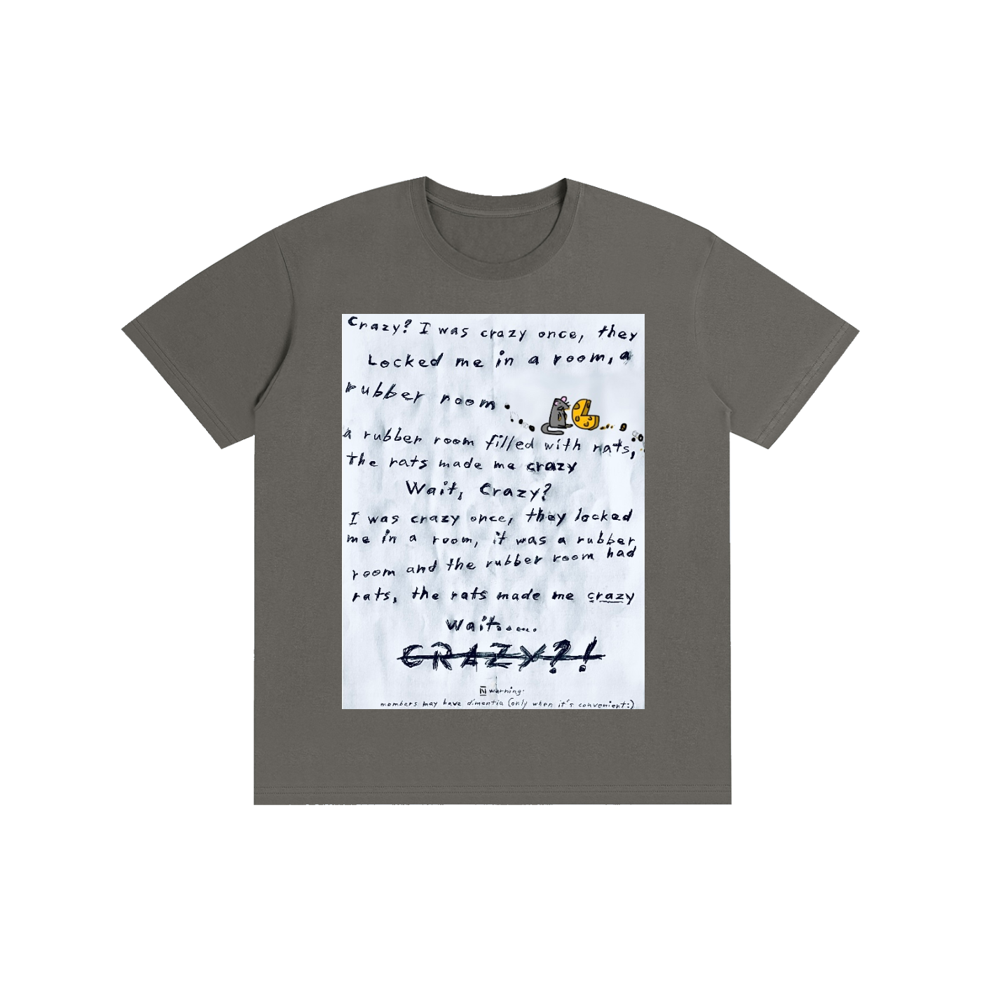 Crazy? I was crazy once cotton T-shirt