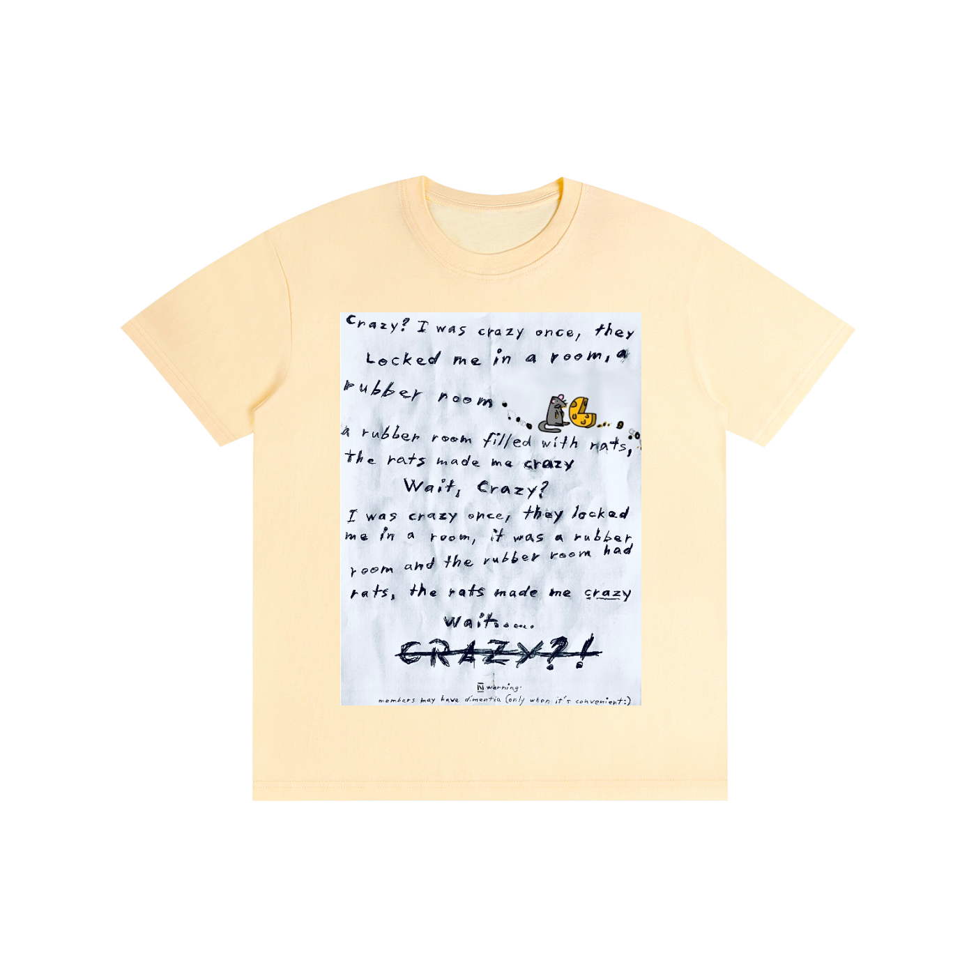 Crazy? I was crazy once cotton T-shirt