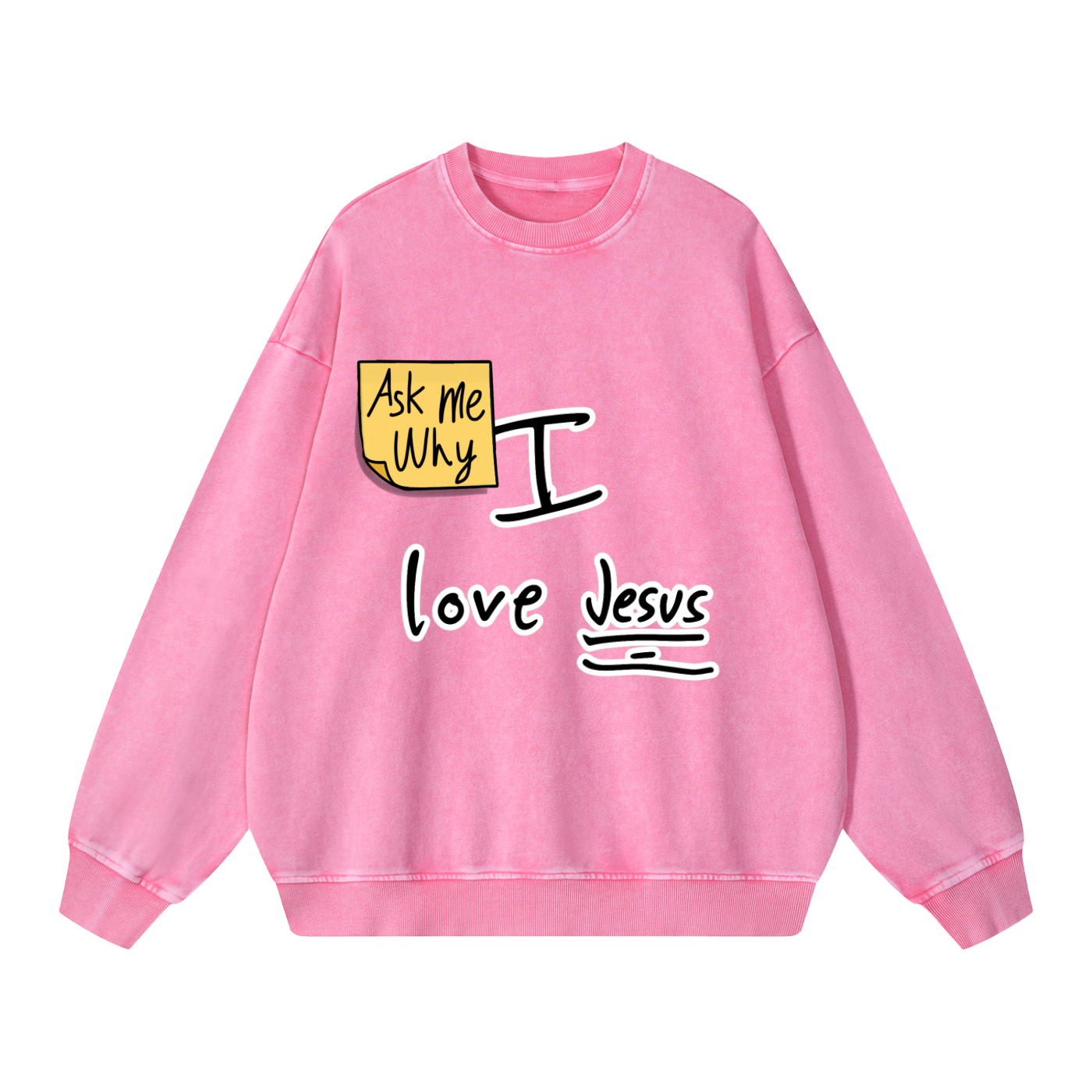 Ask Me Why I love Jesus Snow Washed Oversized Sweatshirt