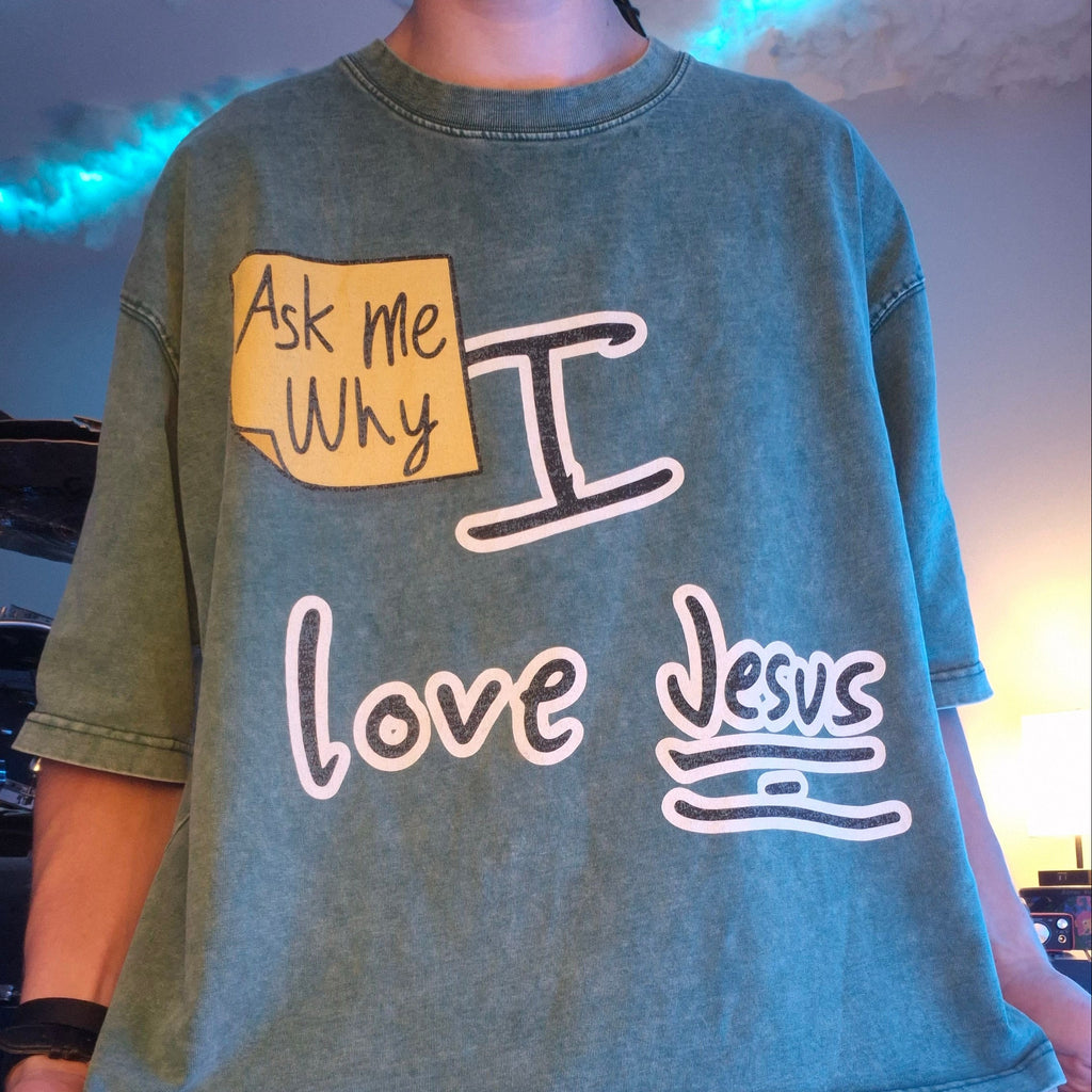 Ask Me Why I Love Jesus Boxy Mineral Wash Cotton T-shirt