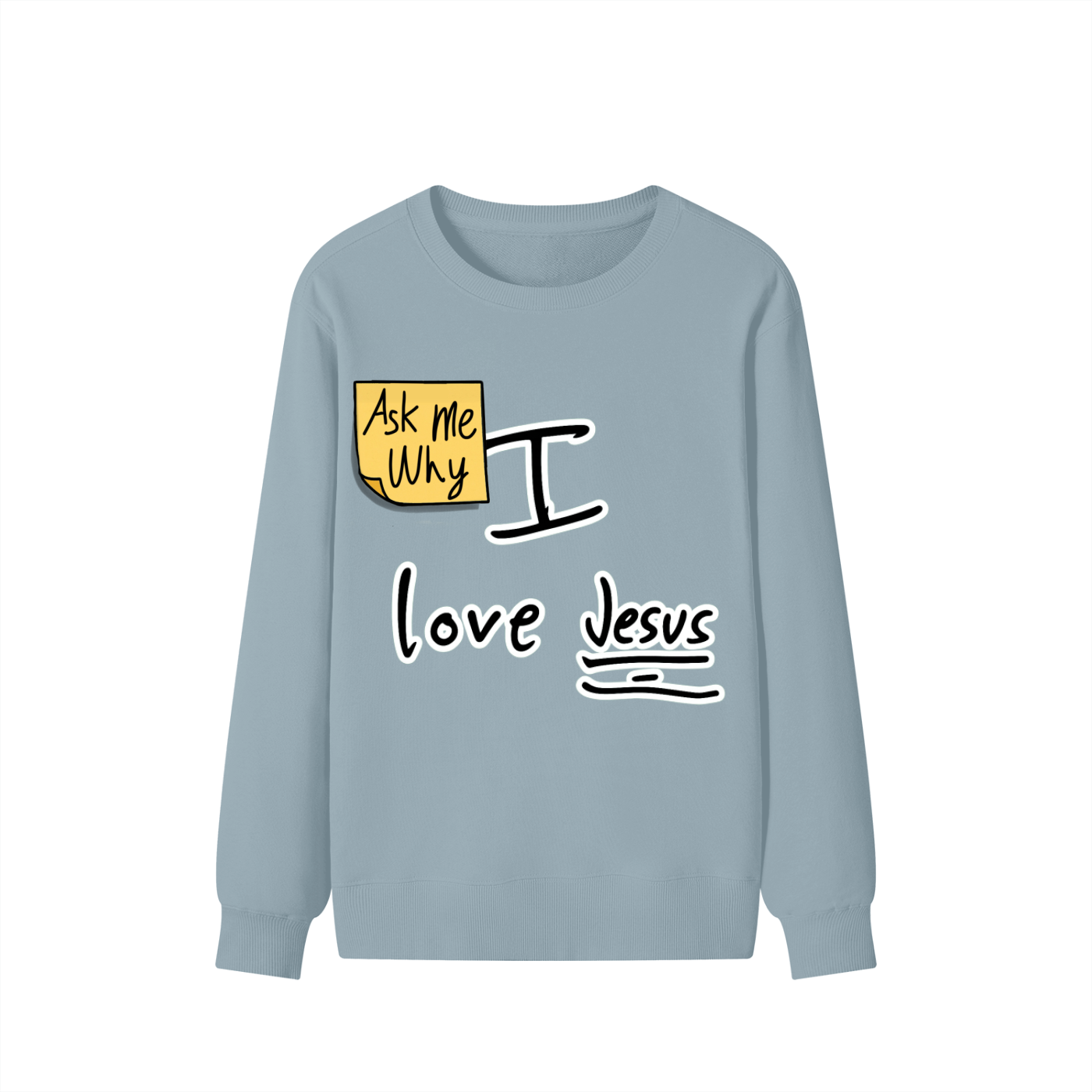 Ask Me Why I Love Jesus Classic Unisex Cotton Sweatshirt