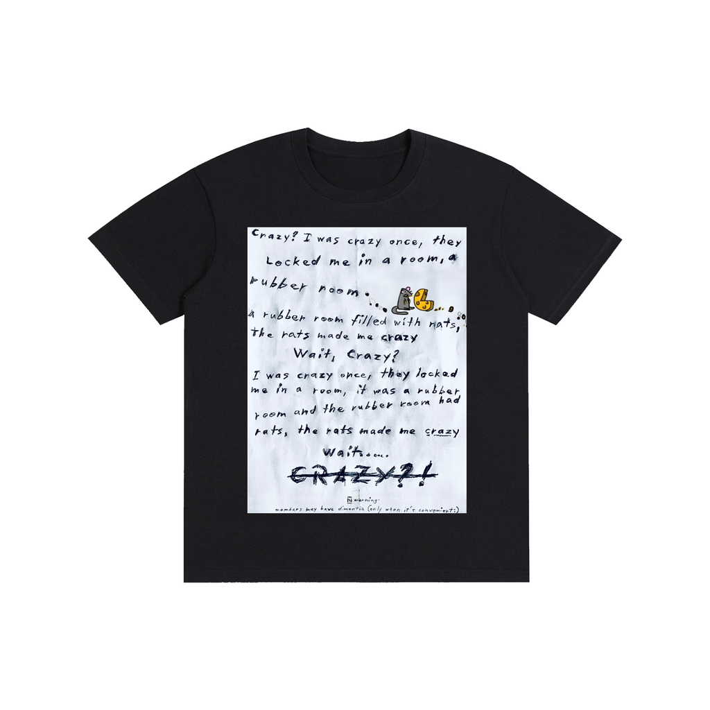 Crazy? I was crazy once cotton T-shirt