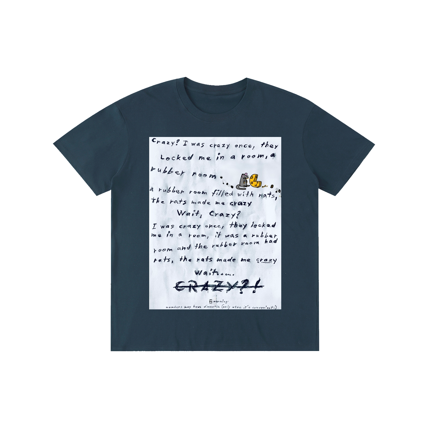 Crazy? I was crazy once cotton T-shirt