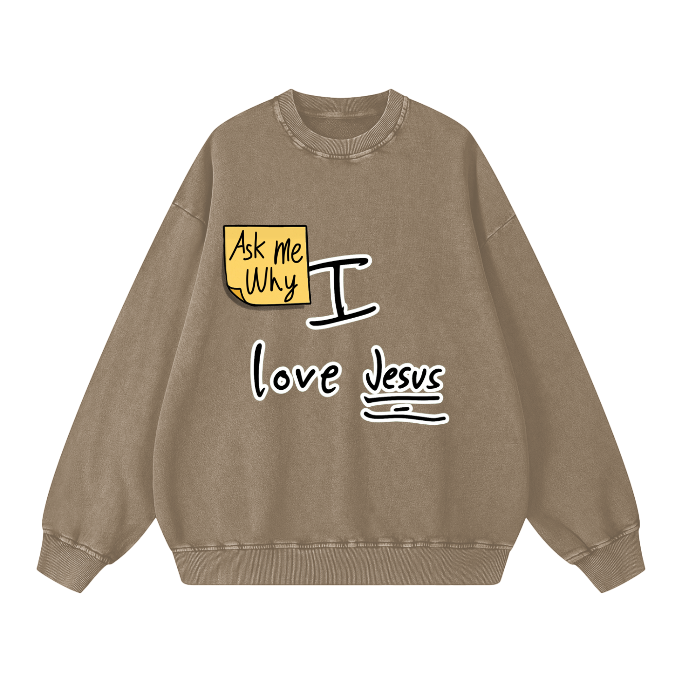 Ask Me Why I love Jesus Snow Washed Oversized Sweatshirt