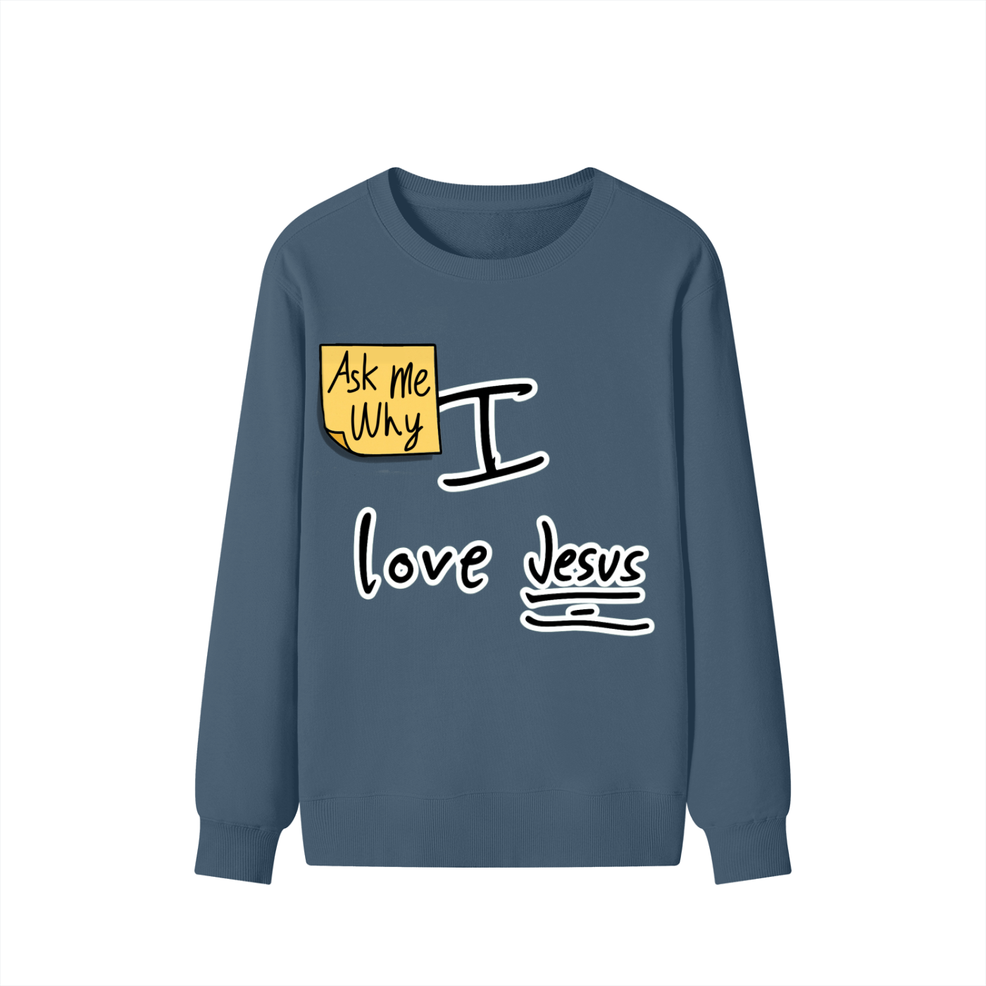 Ask Me Why I Love Jesus Classic Unisex Cotton Sweatshirt